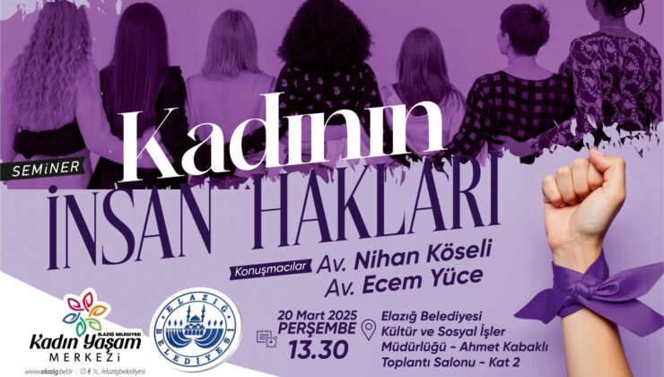 Elazığ Belediyesi’nden “Kadının İnsan Hakları” Konulu Seminer