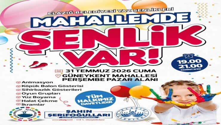 Elazığ’da Yaz Şenlikleri Coşkusu Güneykent’e Taşınıyor