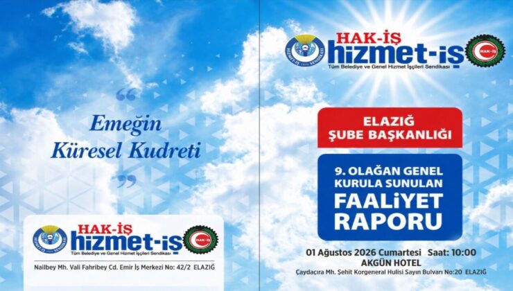 Hizmet-İş Elazığ’da Kritik Gün: 9. Olağan Genel Kurul Heyecanı Başlıyor