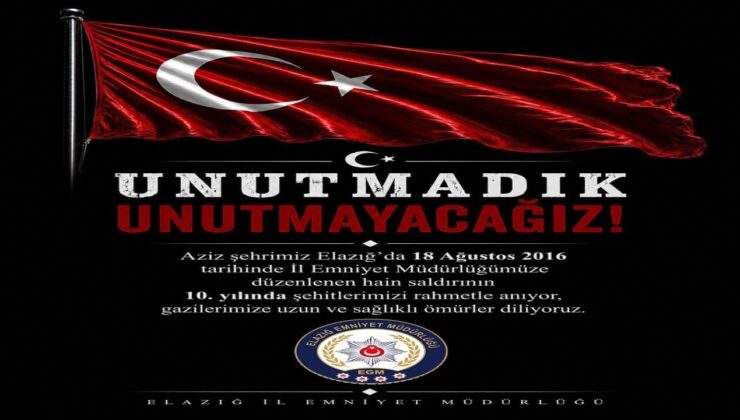 Elazığ’da 18 Ağustos Hain Saldırısı: Şehitler 10. Yılında Dualarla Anıldı