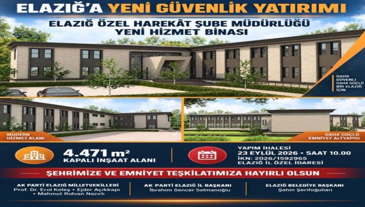 Elazığ Özel Harekât’a Modern Hizmet Binası Müjdesi