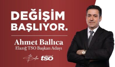 Elazığ TSO Seçimlerinde Ahmet Ballıca Vites Yükseltti